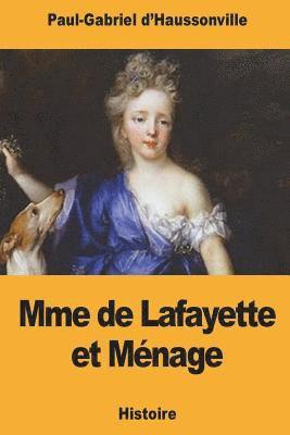 Mme de Lafayette et Ménage 1