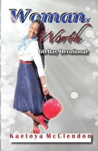 bokomslag Woman of Worth: 60-Day Devotional