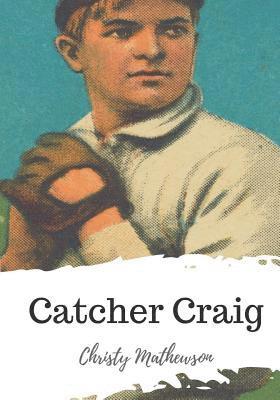 Catcher Craig 1