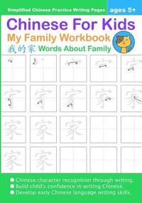 bokomslag Chinese For Kids My Family Workbook Ages 5+ (Simplified): Mandarin Chinese Writing Practice Activity Book
