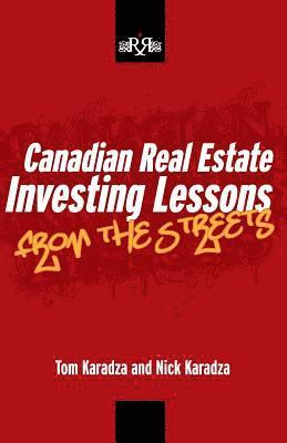 bokomslag Canadian Real Estate Investing Lessons From The Streets