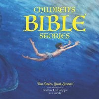 bokomslag Children's Bible Stories: Fun Stories, Great Lessons!