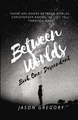 Between Worlds: Descendant 1