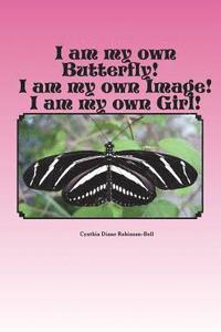 bokomslag I am my own Butterfly: I am my own Image: I am my own Girl/Woman