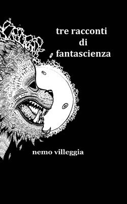 bokomslag Tre racconti di fantascienza