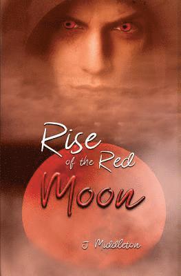 bokomslag Rise of the Red Moon