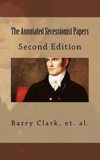 bokomslag The Annotated Secessionist Papers