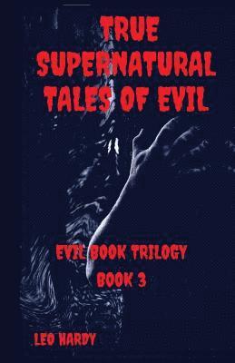 True Supernatural Tales of Evil 1