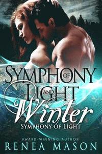 bokomslag Symphony of Light and Winter: A Paranormal Reverse Harem Romance Series