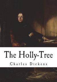 bokomslag The Holly-Tree: Three Branches