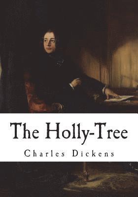 bokomslag The Holly-Tree: Three Branches