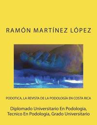 bokomslag Diplomado Universitario En Podologia, Tecnico En Podologia, Grado Universitario