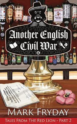 Mark Fryday - Another English Civil War, Häftad