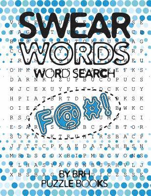 bokomslag Swear Words Word Search: Word Search Books For Adults Large Print Vulgar Slang Curse Cussword Puzzles