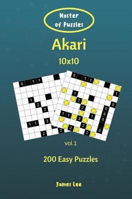 bokomslag Master of Puzzles - Akari 200 Easy Puzzles 10x10 vol. 1