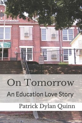 bokomslag On Tomorrow: An Education Love Story