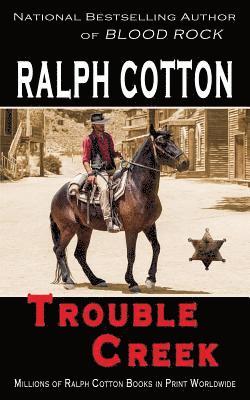 Ralph Cotton - Trouble Creek, Häftad