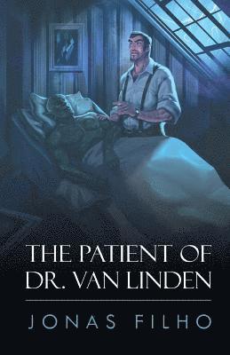 bokomslag The Patient of Dr. Van Linden