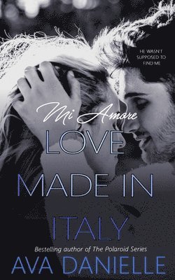 bokomslag Mi Amore: Love Made in Italy