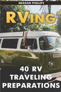 bokomslag RVing: 40 RV Traveling Preparations