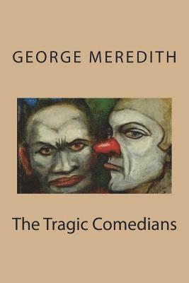 The Tragic Comedians 1