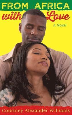 Courtney Alexander Williams - From Africa with Love, Häftad