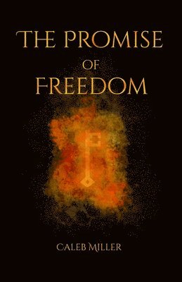 The Promise of Freedom 1