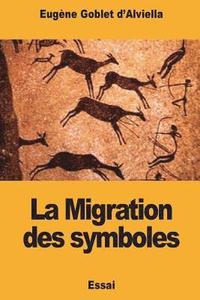 bokomslag La Migration des symboles