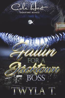 Fallin For A Jacktown Boss 1