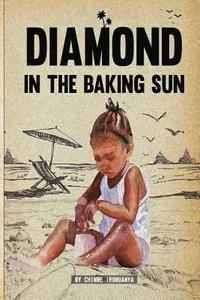 bokomslag Diamond in the baking sun