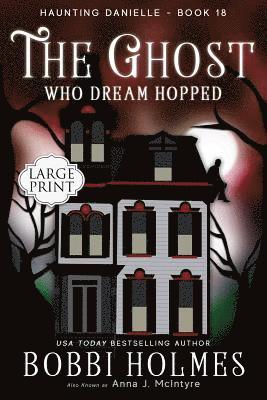 Anna J. McIntyre - The Ghost Who Dream Hopped, Häftad