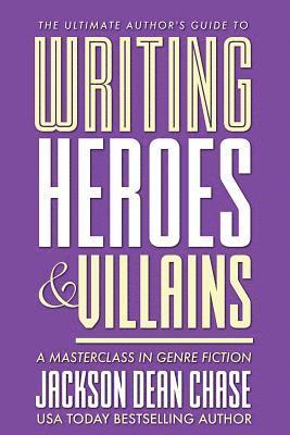 bokomslag Writing Heroes and Villains