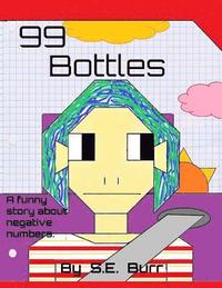 bokomslag 99 Bottles: A Funny Story About Negative Numbers