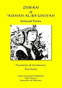 bokomslag DIWAN OF 'AISHAH AL-BA'UNIYAH - Selected Poems