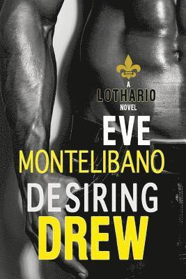 Eve Montelibano - Desiring Drew, Häftad