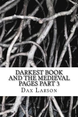 bokomslag Darkest Book and the Medieval Pages Part 3: Darkness Awakes