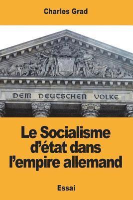 Le Socialisme d'état dans l'empire allemand 1