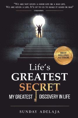 Life's greatest secret - my greatest discovery in life 1