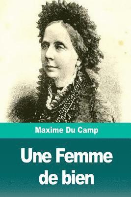 Maxime Du Camp - Une Femme de bien: La duchesse de Galliera, Häftad