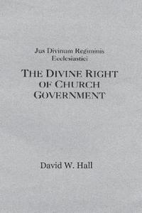 bokomslag The Divine Plan for Church Structure, Abridged: Jus Divinum