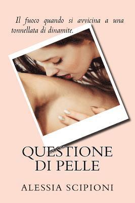 Questione di pelle 1