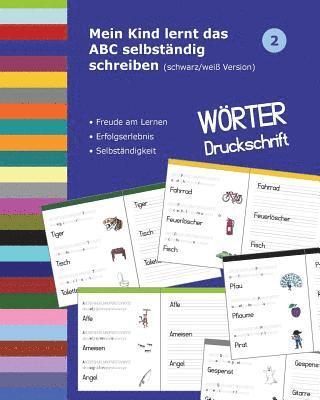 bokomslag Mein Kind lernt das ABC selbständig schreiben: Wörter Druckschrift - schwarz/weiß