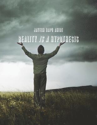 Jayesh Bapu Ahire - Reality is a Hypothesis, Häftad