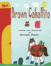 bokomslag Brown Caballito/Caballito Café
