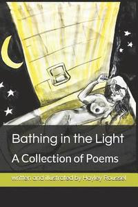 bokomslag Bathing in the Light: A Collection of Poems