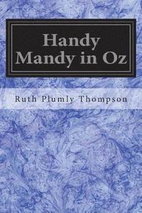 bokomslag Handy Mandy in Oz: Founded on and Continuing the Famous Oz Series