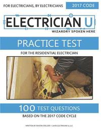 bokomslag Practice Test For The Residential Electrician: For Electricians By Electricians