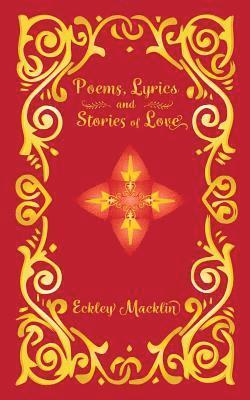 bokomslag Poems, Lyrics and Stories of Love