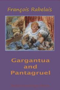 bokomslag Gargantua and Pantagruel