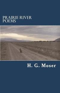 bokomslag Prairie River Poems